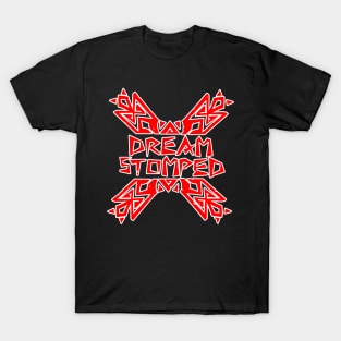 Dream Stomped (Updated) T-Shirt